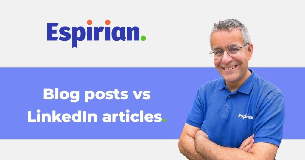 Blog posts versus LinkedIn articles