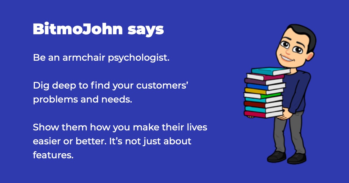Be an armchair psychologist.