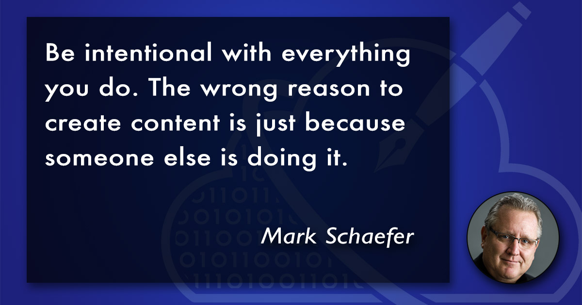 Mark Schaefer quote about creating content