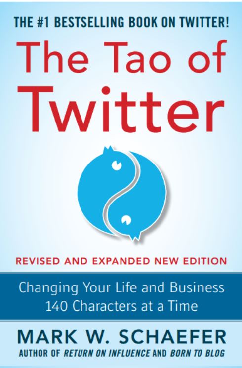 The Tao of Twitter, by Mark Schaefer
